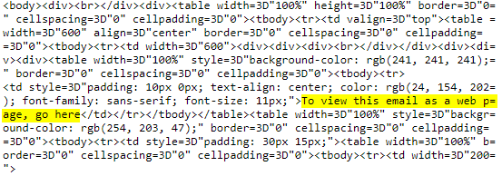 Screenshot: Looking at the source code for the email, the link to view the email as a web page doesn't contain an actual destination URL. (2 of 2)